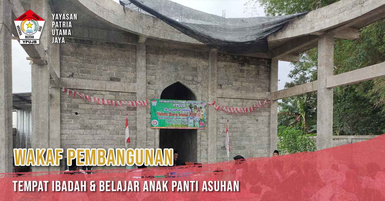 Wakaf Pembangunan Tempat Ibadah & Belajar